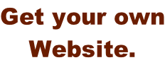 Get your own Website.